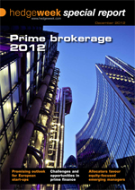 Hedgeweek Special Report – Prime Brokerage 2012