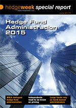 Hedgeweek Special Report: Hedge Fund Administration