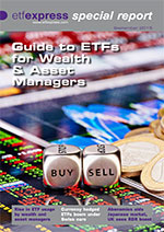 Guide to ETFs for Asset &amp;amp;amp; Wealth Managers