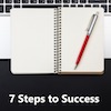 Seven steps to success