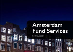 Amsterdam Fund Services in Focus 2021