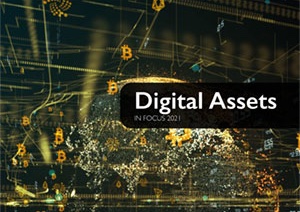 Digital Assets in Focus 2021