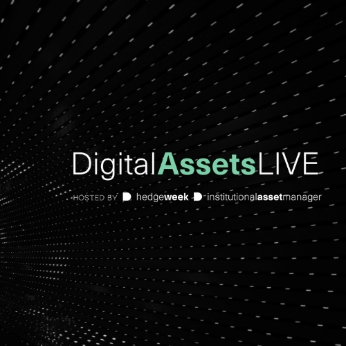 DigitalAssetsLIVE - Hosted by Hedgeweek and Institutional Asset Manager