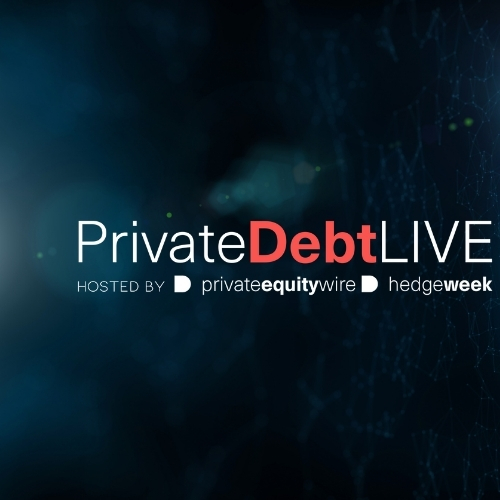 PrivateDebtLIVE - Hosted by Private Equity Wire and Hedgeweek