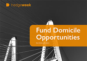 Fund Domicile Opportunities 2021